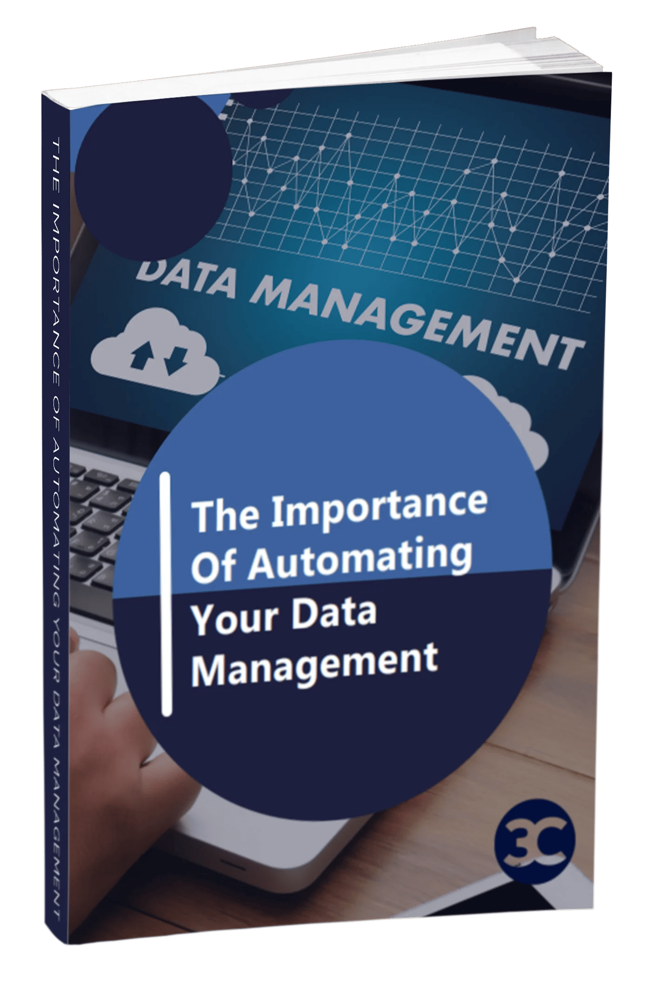 3C Importance Of Automating Your Data Management 3C Importance Of Automating Your Data Management