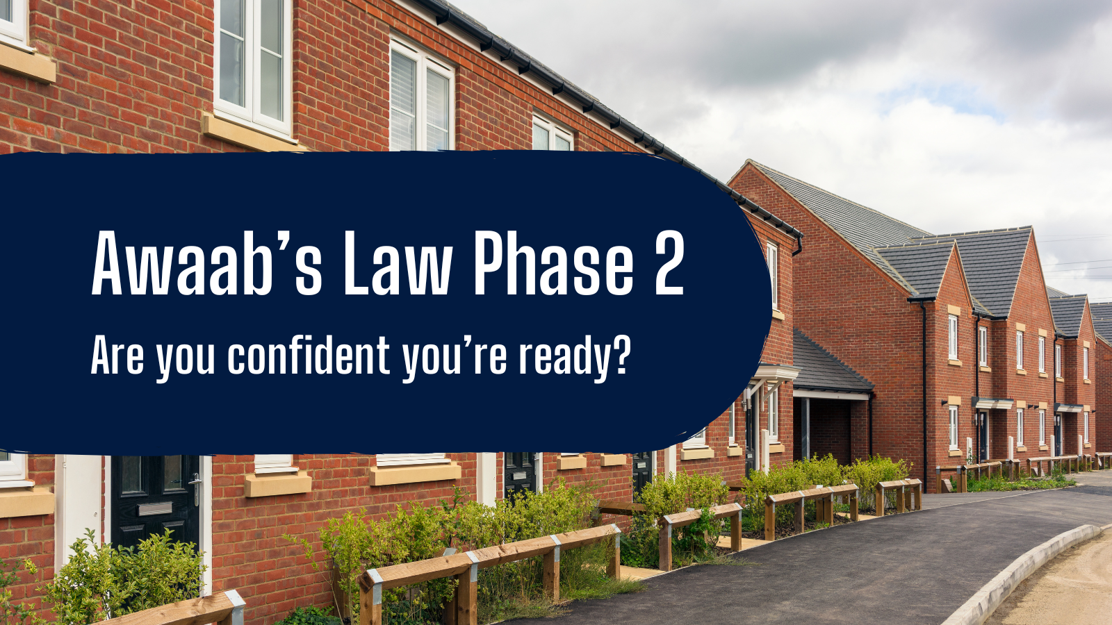 Awaab's Law Phase 2: Are you confident you're ready for the 30 November deadline?